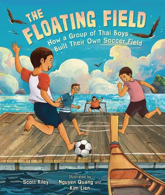 Le champ flottant : Comment un groupe de garçons thaïlandais a construit son propre terrain de football - The Floating Field: How a Group of Thai Boys Built Their Own Soccer Field