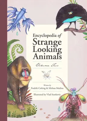 Encyclopédie des animaux à l'aspect étrange - Encyclopedia of Strange Looking Animals