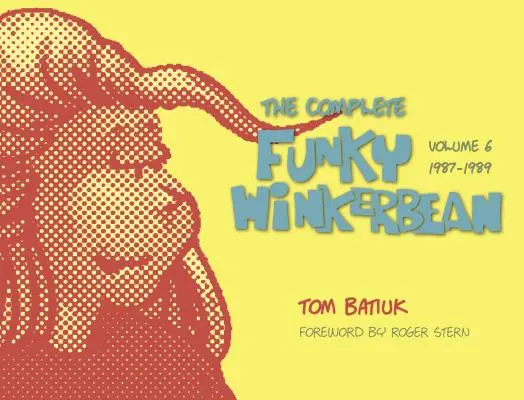 L'intégrale des Funky Winkerbean, Volume 6, 1987-1989 - The Complete Funky Winkerbean, Volume 6, 1987-1989