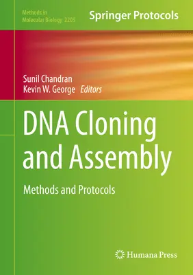 Clonage et assemblage de l'ADN : Méthodes et protocoles - DNA Cloning and Assembly: Methods and Protocols
