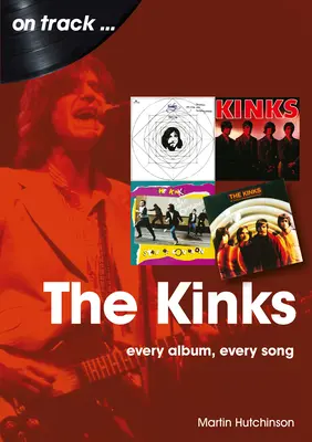 Les Kinks : Chaque album, chaque chanson - The Kinks: Every Album Every Song