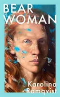 Femme Ours - Les toutes nouvelles mémoires de l'un des auteurs suédois les plus populaires - Bear Woman - The brand-new memoir from one of Sweden's bestselling authors