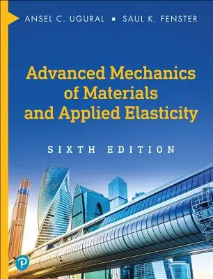 Mécanique avancée des matériaux et élasticité appliquée - Advanced Mechanics of Materials and Applied Elasticity