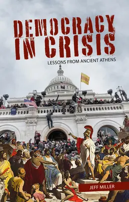 La démocratie en crise : Les leçons de l'Athènes antique - Democracy in Crisis: Lessons from Ancient Athens