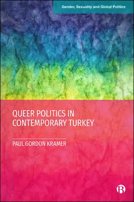 La politique queer dans la Turquie contemporaine - Queer Politics in Contemporary Turkey