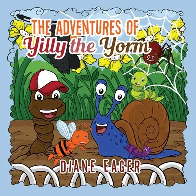 Les aventures de Yilly le ver - The Adventures of Yilly the Yorm