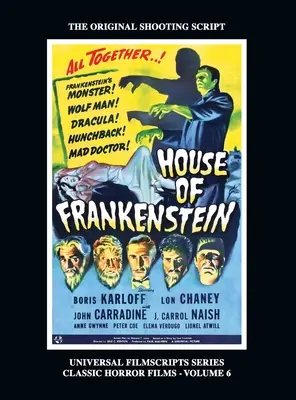 La maison de Frankenstein (Universal Filmscript Series, Vol. 6) (hardback) - House of Frankenstein (Universal Filmscript Series, Vol. 6) (hardback)