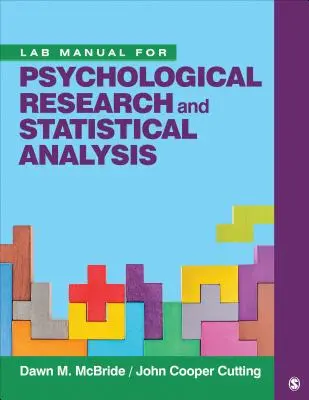 Manuel de laboratoire pour la recherche psychologique et l'analyse statistique - Lab Manual for Psychological Research and Statistical Analysis