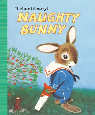 Le lapin coquin de Richard Scarry - Richard Scarry's Naughty Bunny