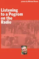 Écouter un pogrom à la radio - Listening to a Pogrom on the Radio