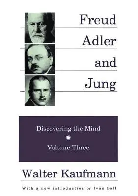 Freud, Alder et Jung : A la découverte de l'esprit - Freud, Alder, and Jung: Discovering the Mind