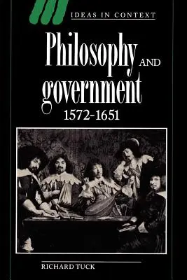 Philosophie et gouvernement, 1572-1651 - Philosophy and Government, 1572-1651