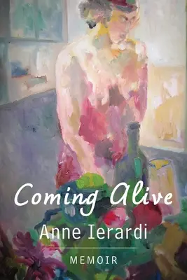 Coming Alive : Mémoires - Coming Alive: Memoir