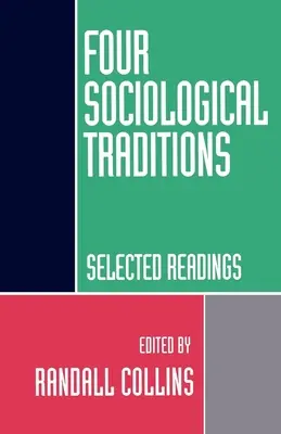 Quatre traditions sociologiques : Lectures choisies - Four Sociological Traditions: Selected Readings