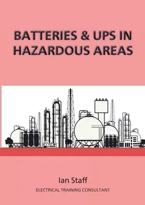 Batteries et onduleurs dans les zones dangereuses - Batteries and UPS in Hazardous Areas