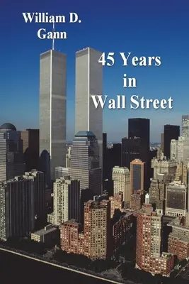 45 ans à Wall Street - 45 Years in Wall Street