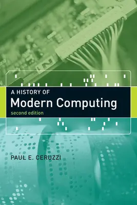 Une histoire de l'informatique moderne - A History of Modern Computing