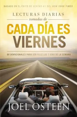 Lecturas Diarias Tomadas De Cada Dia es Viernes : 90 Devocionales para ser feliz los 7 das de la semana - Lecturas Diarias Tomadas De Cada Dia es Viernes: 90 Devocionales para ser feliz los 7 das de la semana