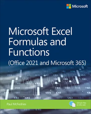 Formules et fonctions de Microsoft Excel (Office 2021 et Microsoft 365) - Microsoft Excel Formulas and Functions (Office 2021 and Microsoft 365)