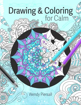 Dessin et coloriage pour le calme : Pages de dessin mandala relaxantes pour les adultes (Art Therapy) - Drawing and Coloring for Calm: Relaxing Mandala Drawing Pages for Adults (Art Therapy)