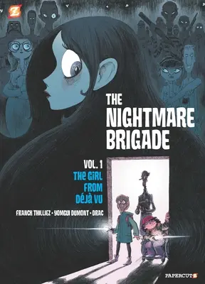 La Brigade des Cauchemars #1 : Le cas de la fille de Déjà Vu - The Nightmare Brigade #1: The Case of the Girl from Deja Vu