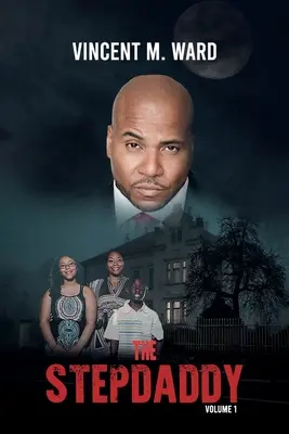 Le beau-père : Volume 1 - The Stepdaddy: Volume 1