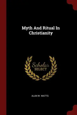 Mythe et rituel dans le christianisme - Myth And Ritual In Christianity