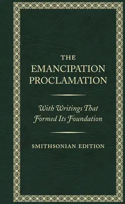 La Proclamation d'émancipation, édition Smithsonian - The Emancipation Proclamation, Smithsonian Edition