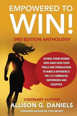 Empowered to Win, 3e édition Anthologie : 3e édition Anthologie - Empowered to Win, 3rd Edition Anthology: 3rd Edition Anthology