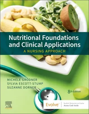 Fondements nutritionnels et applications cliniques : Une approche infirmière - Nutritional Foundations and Clinical Applications: A Nursing Approach