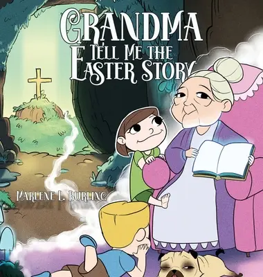 Grand-mère raconte-moi l'histoire de Pâques - Grandma Tell Me the Easter Story