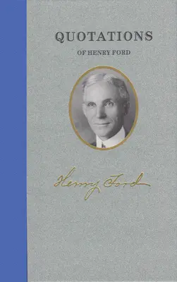 Citations de Henry Ford - Quotations of Henry Ford