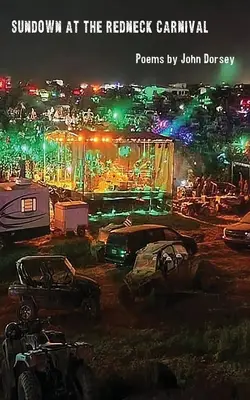 Sundown at the Redneck Carnival (Le crépuscule au carnaval de Redneck) - Sundown at the Redneck Carnival