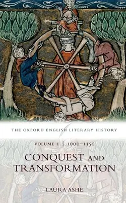 L'histoire littéraire anglaise d'Oxford : Volume I : 1000-1350 : Conquête et transformation - The Oxford English Literary History: Volume I: 1000-1350: Conquest and Transformation