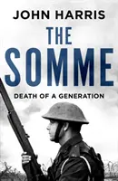 Somme - La mort d'une génération - Somme - Death of a Generation