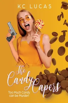 The Candy Capers : Une comédie romantique - The Candy Capers: A Romantic Comedy