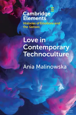 L'amour dans la technoculture contemporaine - Love in Contemporary Technoculture