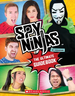 Spy Ninjas : L'ultime guide officiel - Spy Ninjas: The Ultimate Official Guidebook