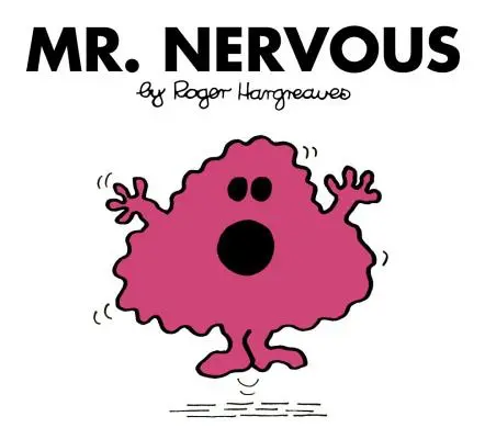 M. Nerveux - Mr. Nervous