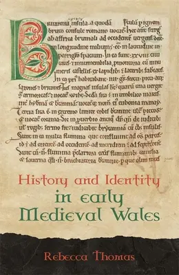 Histoire et identité au Pays de Galles au début du Moyen Âge - History and Identity in Early Medieval Wales