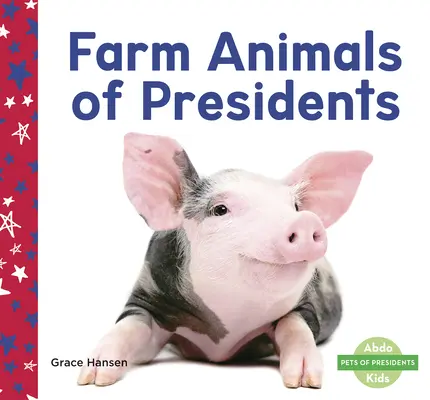 Les animaux de la ferme des présidents - Farm Animals of Presidents