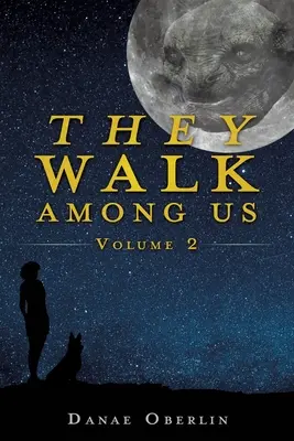 Ils marchent parmi nous : Volume 2 - They Walk Among Us: Volume 2