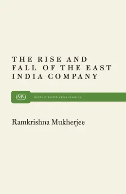 L'essor et la chute des Indes orientales - Rise and Fall East India