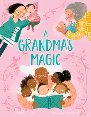 La magie d'une grand-mère - A Grandma's Magic