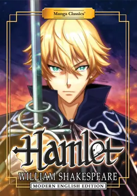 Manga Classics : Hamlet (Édition anglaise moderne) - Manga Classics: Hamlet (Modern English Edition)