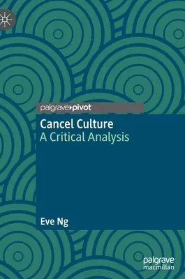 Annuler la culture : Une analyse critique - Cancel Culture: A Critical Analysis