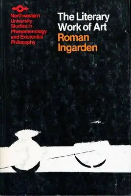 L'œuvre d'art littéraire : Une enquête sur les limites de l'ontologie, de la logique et de la théorie du langage - The Literary Work of Art: An Investigation of the Borderlines of Ontology, Logic, and Theory of Language
