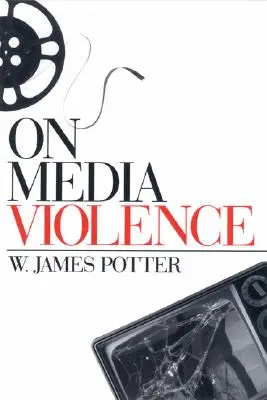 La violence dans les médias - On Media Violence