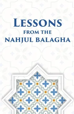 Leçons du Nahjul Balagha - Lessons from the Nahjul Balagha