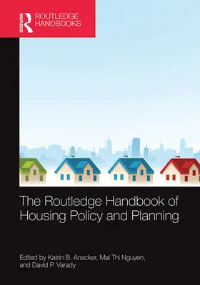 The Routledge Handbook of Housing Policy and Planning (Manuel Routledge de la politique et de la planification du logement) - The Routledge Handbook of Housing Policy and Planning